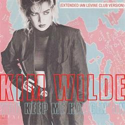 télécharger l'album Kim Wilde - You Keep Me Hangin On Extended Ian Levine Club Version