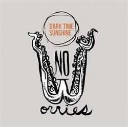 lataa albumi Dark Time Sunshine - No Worries