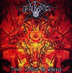 lataa albumi Aracranios - Dont Follow The Christ