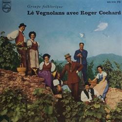 Download Lé Vegnolans avec Roger Cochard et Maurice Thöni - Lé Vegnolans avec Roger Cochard