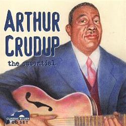 online anhören Arthur Big Boy Crudup - The Essential