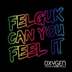 online luisteren Felguk - Can You Feel It