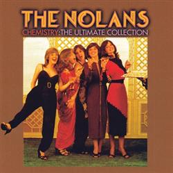 écouter en ligne The Nolans - Chemistry The Ultimate Collection