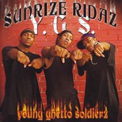 télécharger l'album Sunrize Ridaz - Young Ghetto Soldierz