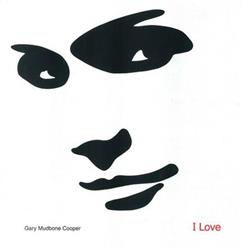 écouter en ligne Gary Mudbone Cooper - I Love