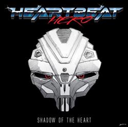 descargar álbum HeartBeatHero - Shadow Of The Heart