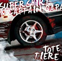 online luisteren Supershirt & Captain Capa - Tote Tiere