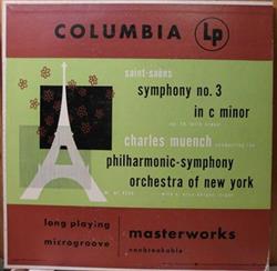 télécharger l'album SaintSaëns Charles Muench Conducting The Philharmonicsymphony Orchestra Of New York With E NiesBerger - Symphony No 3 In C Minor Op 78 With Organ