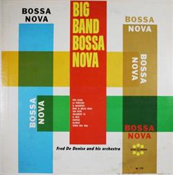 Fred De Denise And His Orchestra - Big Band Bossa Nova