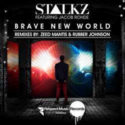 last ned album Stalkz Featuring Jacob Rohde - Brave New World