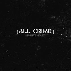 baixar álbum All Crime - Absolute Secrecy