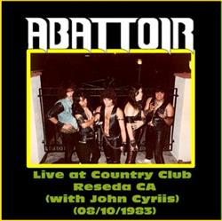 descargar álbum Abattoir - Country Club Reseda CA wJohn Cyriss 08101983
