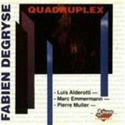 Album herunterladen Fabien Degryse - Quadruplex