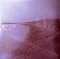 baixar álbum Seafloor - Fissure