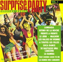 lytte på nettet Gilles Pellegrini, Son Orchestre, Ses Chanteurs - Surprise Party Vol 1 Spécial Danse