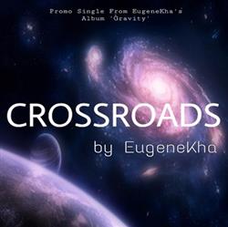 lataa albumi EugeneKha - Crossroads