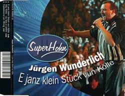 last ned album Jürgen Wunderlich - E Janz Klein Stück Vun Kölle