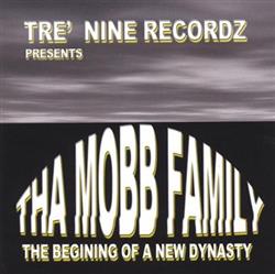écouter en ligne THA MOBB FAMILY - THE BEGINING OF A NEW DYNASTY