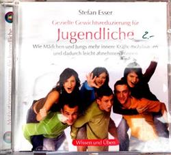 lataa albumi Stefan Esser - Gezielte Gewichtsreduzierung Für Jugendliche
