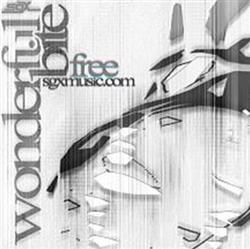 lataa albumi SGX - Wonderful Bite Free