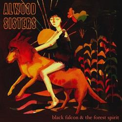 télécharger l'album Alwood Sisters - Black Falcon The Forest Spirit