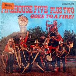 télécharger l'album Firehouse Five Plus Two - Goes To A Fire