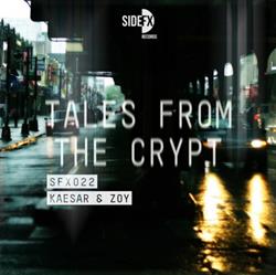 ouvir online Kaesar & Zoy - Tales From The Crypt