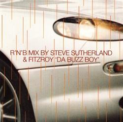 Steve Sutherland & Fitzroy 'Da Buzz Boy' - Twice As Nice RNB Mix