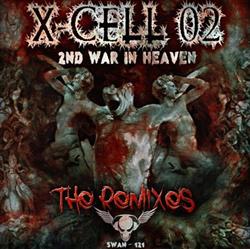 online luisteren XCell 02 - 2nd War In Heaven The Remixes