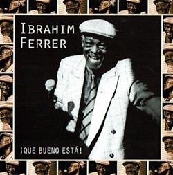 Download Ibrahim Ferrer - Qué Bueno Está