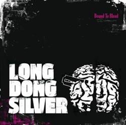 lataa albumi Long Dong Silver - Bound To Bleed