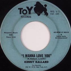 baixar álbum Kenny Ballard - I Wanna Love You It Sure Looks Good