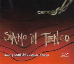 last ned album Various - Siamo In Tenco Nuovi Progetti Della Canzone DAutore