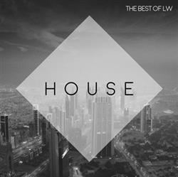lataa albumi Various - The Best Of LW House II