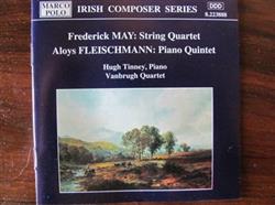 online luisteren Frederick May, Aloys Fleischmann, Hugh Tinney, The Vanbrugh Quartet - Chamber Music String Quartet Piano Quintet