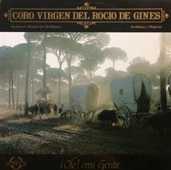 Album herunterladen Coro Virgen Del Rocío de Gines - Ole Mi Gente