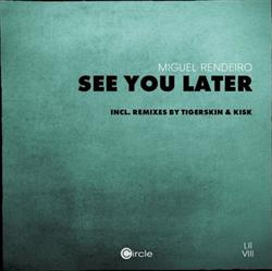 télécharger l'album Miguel Rendeiro - See You Later