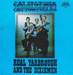 télécharger l'album Rual Yarbrough And The Dixiemen - California Cottonfields