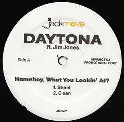 last ned album Daytona Ft Jim Jones - Homeboy What You Lookin At