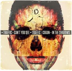 descargar álbum Traffic - Cant You See In The Shadows