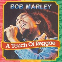 descargar álbum Bob Marley - A Touch Of Reggae