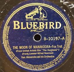 kuunnella verkossa Van Alexander And His Orchestra - Moon Of Manakoora Another Night Alone
