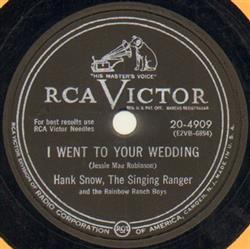 Download Hank Snow, The Singing Ranger And The Rainbow Ranch Boys - I Went To Your Wedding The Boogie Woogie Flying Cloud