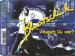Album herunterladen Bluatschink - Woasch Du wer