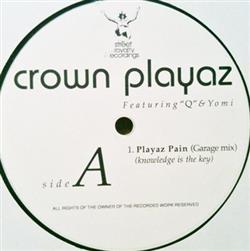 écouter en ligne Crown Playaz Feat Q & Yomi - Playaz Pain