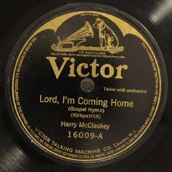 Album herunterladen Harry McClaskey Elliott Shaw - Lord Im Coming Home One Sweetly Solemn Thought