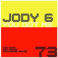 télécharger l'album Jody 6 Justin Charge - You Got Me