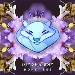 descargar álbum Kermode - Honey Bee