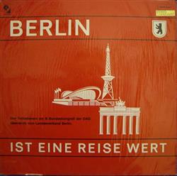 baixar álbum Various - Berlin Ist Eine Reise Wert Den Teilnehmern Am 9 Bundeskongreß Der Dag Überreicht Vom Landesverband Berlin