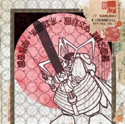 lataa albumi Kidkanevil - 17 Samurai Remixed Vol1